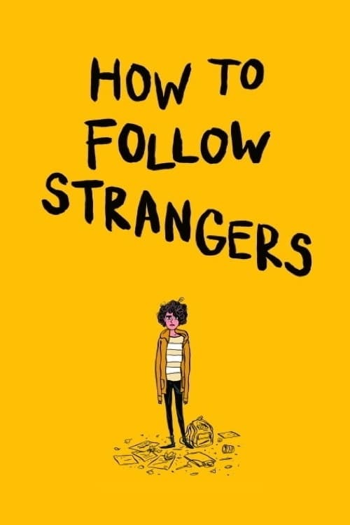 دانلود فیلم How to Follow Strangers